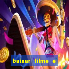 baixar filme e series mp4